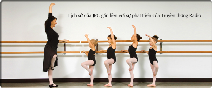 Lịch sử của JRC gắn liền với sự phát triển của Truyền thông Radio